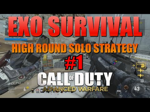 Exo Survival High Round Solo Strategy Guide | Part 1 | Call of Duty Advanced Warfare