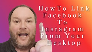 How To Link Facebook To Instagram From Your Desktop
