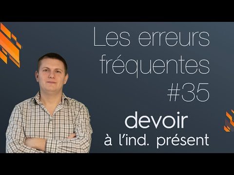Conjugaison du verbe devoir à l'indicatif présent