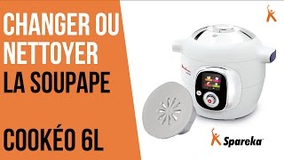 Comment changer ou nettoyer la soupape de son Cookéo Moulinex ?