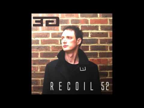 3Phazegenerator - 3Phazegenerator Presents Recoil 52