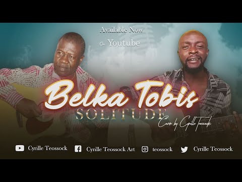 Solitude #Belka Tobis #Acoustic Cover by Cyrille Teossock