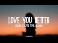 Giulio Cercato Feat Kianna Love You Better Lyrics