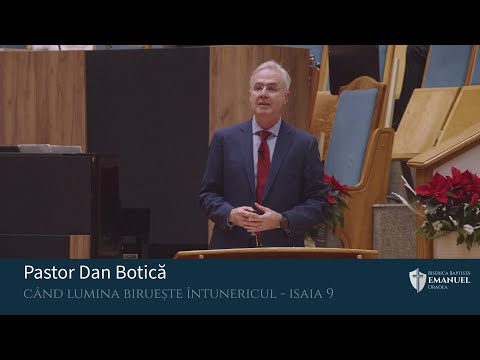25.12.25 PM | D. Botică „Când lumina biruește întunericul ”  Isaia 9