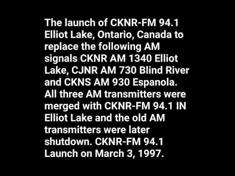 CKNR-FM 94.1 Launch Elliot Lake, Ontario, Canada on March 3, 1997.