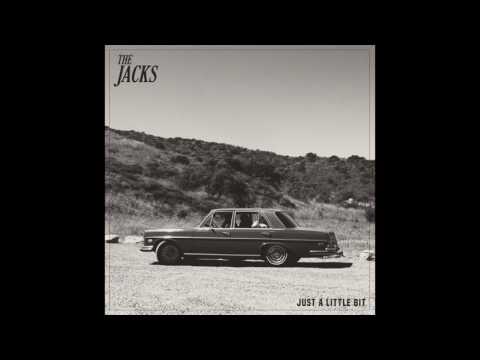 The Jacks - Just a Little Bit (Official Audio)