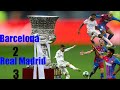 Elclassico!!!! Barcelona vs Real Madrid 2-3 | Spanish Super Cup | Semifinals