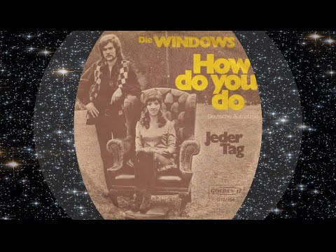 Die Windows 1972 How Do You Do (Deutsche Aufnahme)