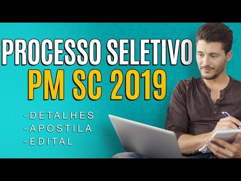 Processo Seletivo PM SC 2019 - Edital, Inscrição e Apostilas
