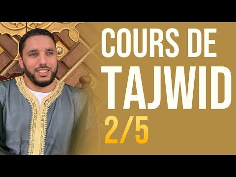 COURS DE TAJWID 2/5 -  Pr Rachid ELJAY