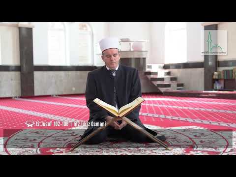 KUR'ANI FAMËLARTË || 12.Jusuf  102 -106  hfz.Idriz Osmani -  MYFTINIA E BFI   SHKUP