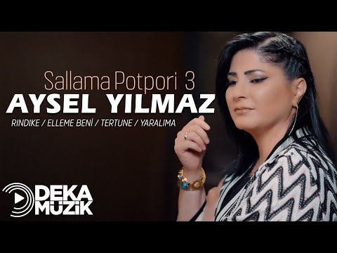 Aysel Yılmaz-Rındıke/Elleme Beni/Tertune/Yaralıma(Potpori)