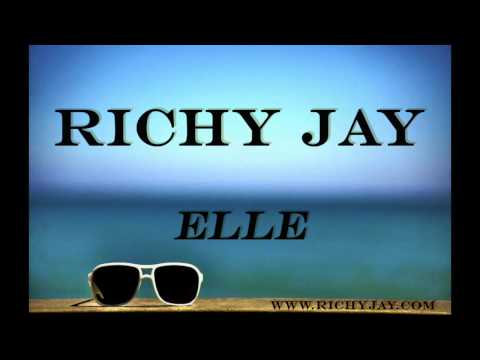Richy Jay - Elle (Original Version)