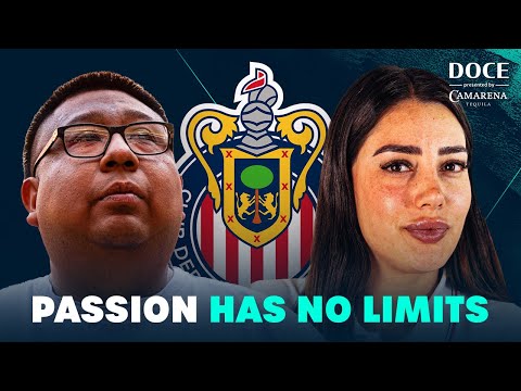 DOCE Season 2 | Passion has No Limits | Chivas de Guadalajara
