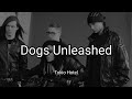 Tokio Hotel - Dogs Unleashed (Lyrics)