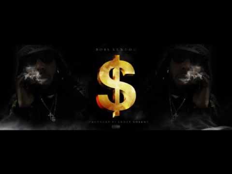 Boss Kendog - Largent (Produced by Anddy No$ame)