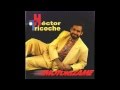 Hector Tricoche - Noche Sensacional