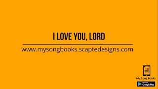 I LOVE YOU LORD