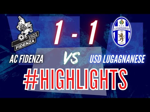 AC FIDENZA - USD LUGAGNANESE 1-1 — HIGHLIGHTS 6ª GIORNATA 16 OTTOBRE 2022