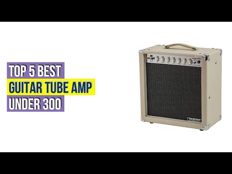 Top 5 Best Guitar Tube Amp Under 300 Based On Scores