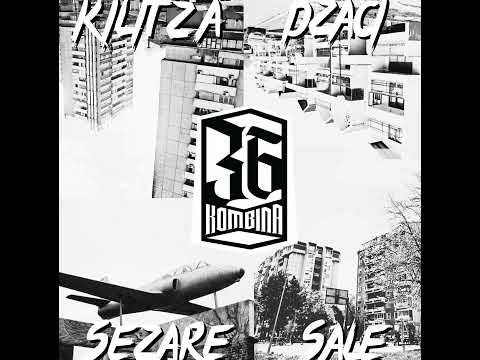 KILITZA x DZACI x SEZARE x SALE - 36 POA