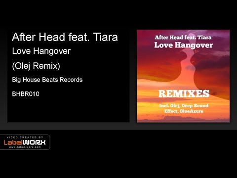 After Head feat. Tiara - Love Hangover (Olej Remix)