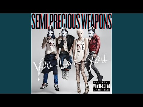 Leave Your Pretty to Me - Semi Precious Weapons