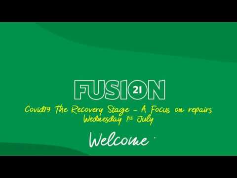 Fusion21 Webinar - Covid-19 The Recovery Stage  Focus on Repairs