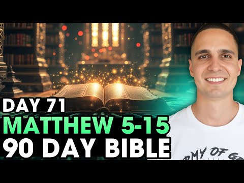 Day 71 | Matthew 5-15 | 90 Day Bible Challenge!