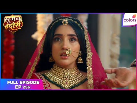 Suman Indori | Full Ep. 236 | Teerth Saves Suman | Colors TV