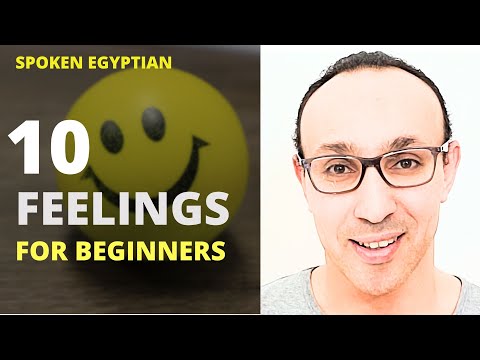 Learn Spoken Egyptian: 10 Essential Feelings Every Beginner Should Know