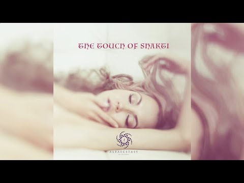Alba Ecstasy - The Touch of Shakti (full album)