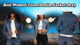 Best Women's Icon Denim Jacket 2023 | Top 5 Best Women's Icon Denim Jacket You Can Buy