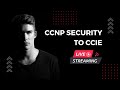 Live CCNP Security To CCIE Network Kings