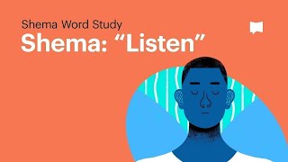 Word Study: Shema - "Listen"