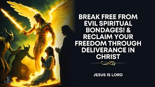 SELF DELIVERANCE PRAYER FROM EVIL SPIRITS AND THE OCCULT