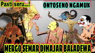 Download lagu ontoseno ngamuk ngajar baladewa mergo mbelani semar bodronoyo//ki seno nugroho mp3