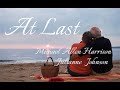 At Last - Michael Allen Harrison & Julianne Johnson