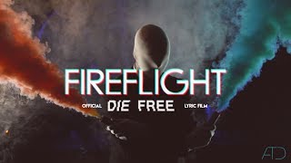 FIREFLIGHT &quot;DIE FREE&quot; Feat. Kevin Young (Official Lyric Film)