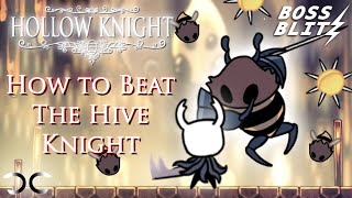 How to Beat The Hive Knight | Hollow Knight | Boss Blitz