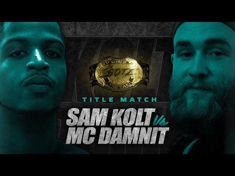 #BOTZ9 CHAMPIONSHIP MATCH TRAILER - SAM KOLT VS MC DAMNIT