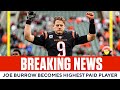 Joe Burrow Becomes HIGHEST PAID Player In NFL History I CBS Sports