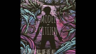 Model Citizen - The Downfall Of Us All (A Day To Remember cover)