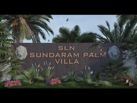 3D Tour Of SLN Sundaram Palm Villas