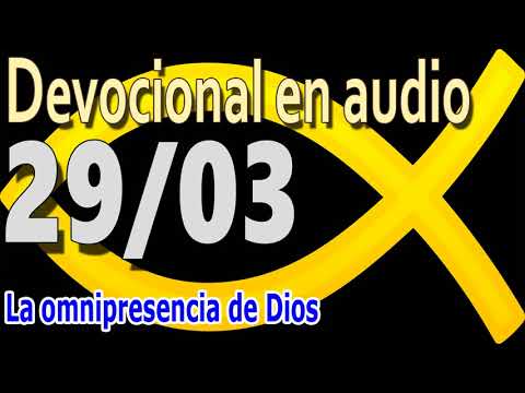 Devocional en audio 29/03 - La omnipresencia de Dios