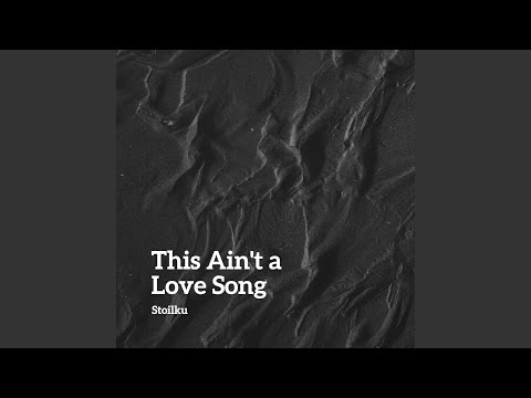 This Ain't a Love Song