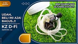 Review KZ D-Fi | 300 Ribuan Beneran Bisa Dituning! Indonesia | Vindtech Review
