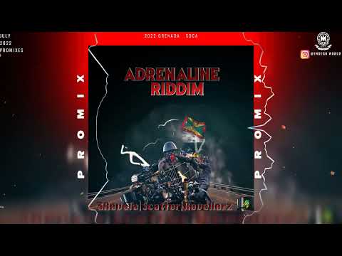 Adrenaline Riddim Promix - 3Revela | Scatter | Revellaz | 2022 Grenada Soca| 2022 Soca