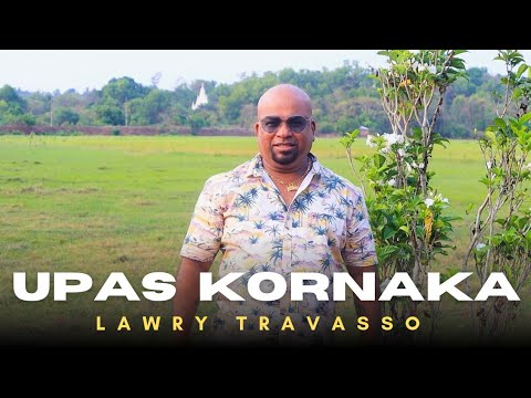 UPAS KORNAKA ❤️ new song by LAWRY TRAVASSO | Please share this song all over 》 Thanks