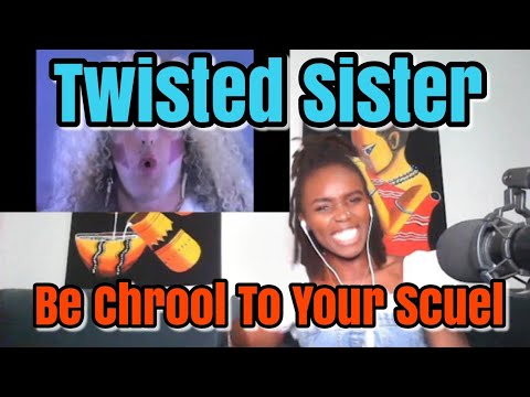 African Girl Reaction To Twisted Sister - Be Chrool To Your Scuel (Official Music Video)